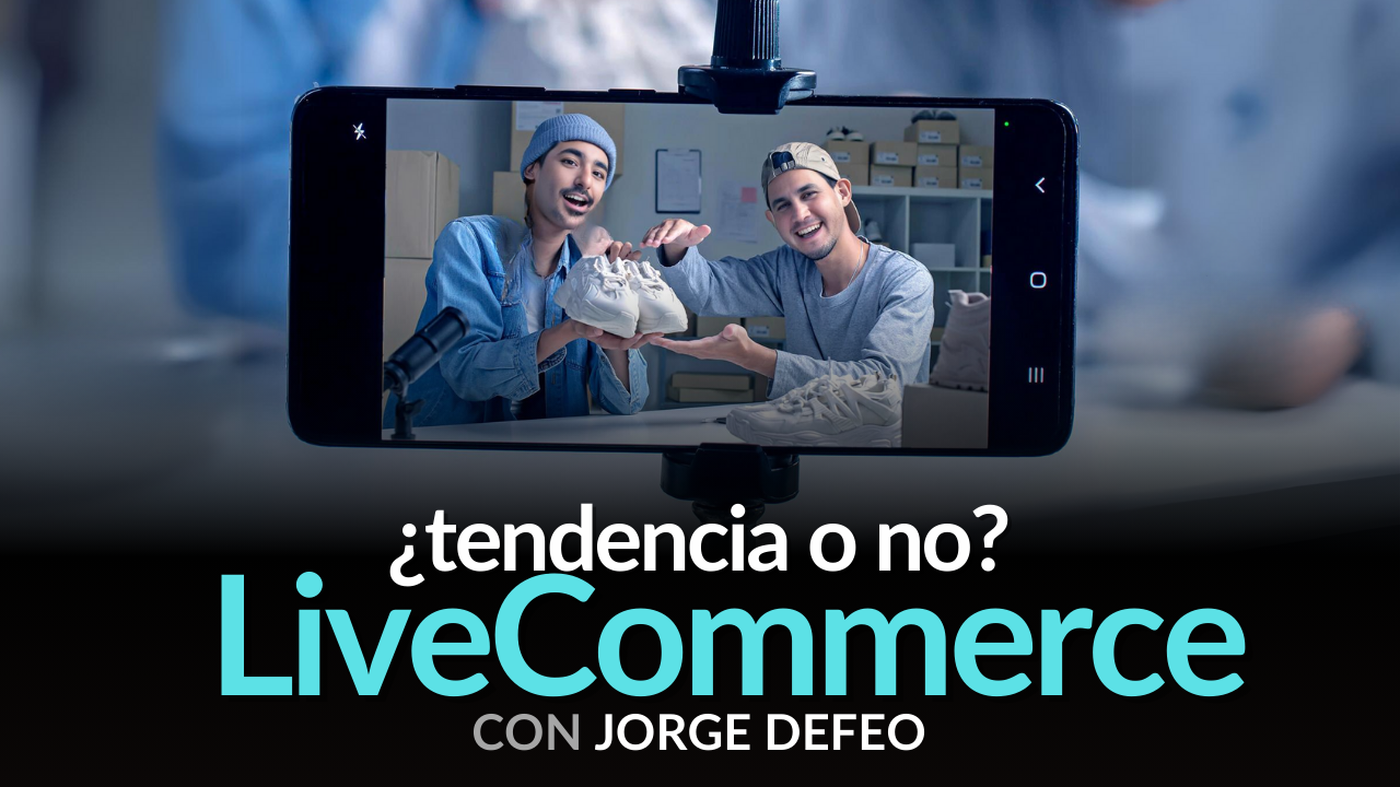 LiveCommerce con Jorge Defeo